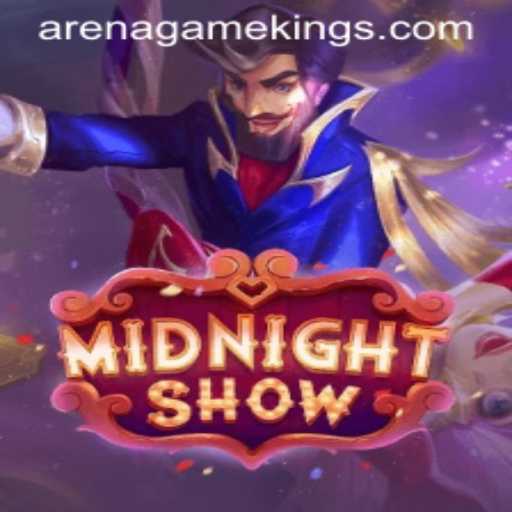 The Thrilling World of MidnightShow: An Arena Kings Game Adventure