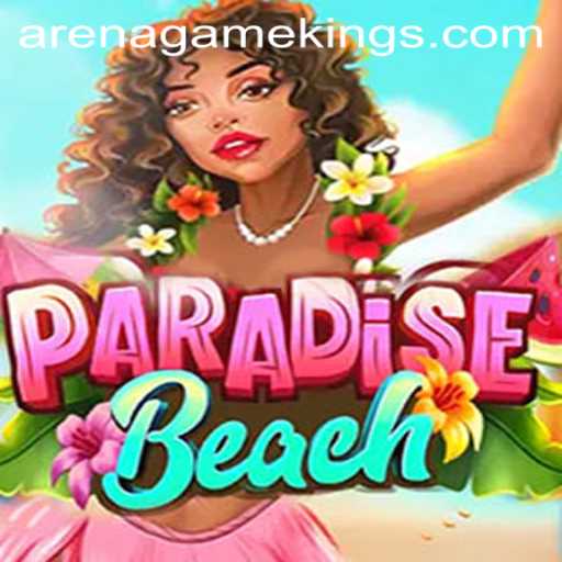 Exploring ParadiseBeach: A Thrilling Arena Kings Game